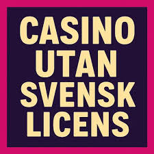 Upptäck Casino med Låg Insättning Utan Svensk Licens Upptäck Casino med Låg Insättning Utan Svensk Licens